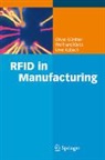 Oliver P. Günther, Wolfhard Kletti, Uwe Kubach - RFID in Manufacturing