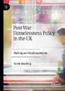 Jamie Harding - Post-War Homelessness Policy in the UK