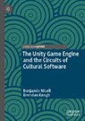 Brendan Keogh, Benjamin Nicoll - The Unity Game Engine and the Circuits of Cultural Software