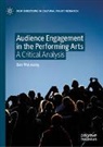 Ben Walmsley - Audience Engagement in the Performing Arts