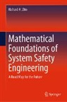 Richard R. Zito - Mathematical Foundations of System Safety Engineering