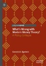 Gerald A Epstein, Gerald A. Epstein - What's Wrong with Modern Money Theory?