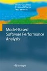 Vittorio Cortellessa, Antinisca Di Marco, Paola Inverardi - Model-Based Software Performance Analysis