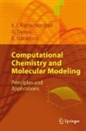 Gopakumar Deepa, Krishnan Namboori, K. I. Ramachandran - Computational Chemistry and Molecular Modeling