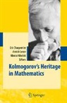 Eric Charpentier, Annick Lesne, Nikolaï K. Nikolski - Kolmogorov's Heritage in Mathematics