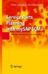 Jörg T. Dickersbach - Service Parts Planning with mySAP SCM