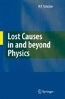 R. F. Streater, R.F. Streater - Lost Causes in and beyond Physics