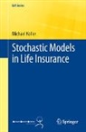 Michael Koller - Stochastic Models in Life Insurance