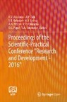 K. V. Anisimov, A. V. Dub, S. K. Kolpakov, A. V. Lisitsa, A. N. Petrov, V. P. Polukarov... - Proceedings of the Scientific-Practical Conference "Research and Development - 2016"