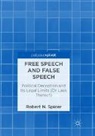Robert N. Spicer - Free Speech and False Speech