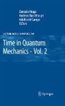 Adolfo Del Campo, Gonzalo Muga, Andreas Ruschhaupt - Time in Quantum Mechanics - Vol. 2