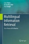 Martin Braschler, Paul Clough, Carol Peters - Multilingual Information Retrieval