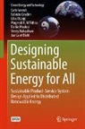 Fabrizio Ceschin, Jan Carel Diehl, Mugendi K. M’Rithaa, Richie Moalosi, Mugendi K. M'Rithaa, Venny Nakazibwe... - Designing Sustainable Energy for All