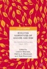 Hanna A. Ruszczyk, Louise Bracken, Tom Robinson, Hanna A. Ruszczyk - Evolving Narratives of Hazard and Risk