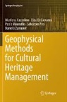 Marilena Cozzolino, Elisa Di Giovanni, Paolo Mauriello, Salvatore Piro, Daniela Zamuner - Geophysical Methods for Cultural Heritage Management