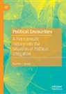 Ruairidh J. Brown - Political Encounters