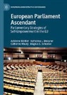 Adrienne Héritier, Katharina L. Meissner, Catherine Moury, Magnus G. Schoeller - European Parliament Ascendant
