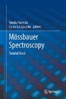 Guido Langouche, Yutaka Yoshida - Mössbauer Spectroscopy