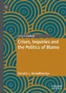 Sandra L. Resodihardjo - Crises, Inquiries and the Politics of Blame