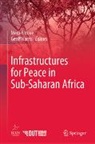 Geoff Harris, Mediel Hove - Infrastructures for Peace in Sub-Saharan Africa
