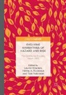 Hanna A. Ruszczyk, Louise Bracken, Tom Robinson, Hanna A. Ruszczyk - Evolving Narratives of Hazard and Risk