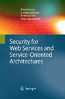 Elisa Bertino, Lorenzo Martino, Federica Paci, Anna Squicciarini - Security for Web Services and Service-Oriented Architectures