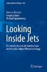 Simone Marzani, Gregory Soyez, Michael Spannowsky - Looking Inside Jets
