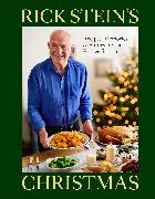 Rick Stein, Stein Rick - Rick Stein's Christmas Recipes, Memories & Stories for the Festive Season