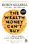 Robin Sharma, Sharma Robin - The Wealth Money Can't Buy
