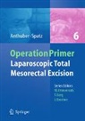 Matthias Anthuber, Johann Spatz - Laparoscopic Total Mesorectal Excision for Cancer