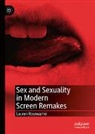 Lauren Rosewarne - Sex and Sexuality in Modern Screen Remakes