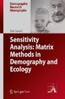 Hal Caswell - Sensitivity Analysis: Matrix Methods in Demography and Ecology