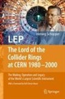 Herwig Schopper - LEP - The Lord of the Collider Rings at CERN 1980-2000