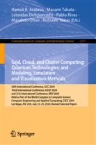 Hamid R. Arabnia, Leonidas Deligiannidis, Leonidas Deligiannidis et al, Masahito Ohue, Pablo Rivas, Masami Takata... - Grid, Cloud, and Cluster Computing; Quantum Technologies; and Modeling, Simulation and Visualization Methods