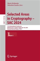 Maria Eichlseder, Gambs, Sébastien Gambs - Selected Areas in Cryptography - SAC 2024