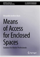 Alexander Arnfinn Olsen - Means of Access for Enclosed Spaces