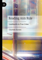 Charlotte Barnes - Reading Ann Rule