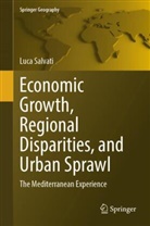 Luca Salvati - Economic Growth, Regional Disparities, and Urban Sprawl