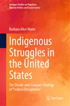 Barbara Alice Mann - Indigenous Struggles in the United States