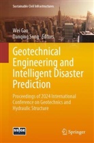 Wei Gao, Song, Danqing Song - Geotechnical Engineering and Intelligent Disaster Prediction