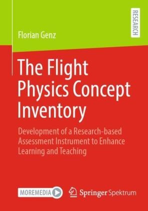 Florian Genz - The Flight Physics Concept Inventory - Development of a research-based assessment instrument to enhance learning and teaching
