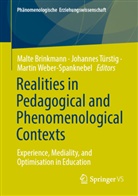 Malte Brinkmann, Johannes Türstig, Martin Weber-Spanknebel - Realities in Pedagogical and Phenomenological Contexts