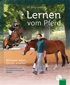 Dr. Jörg Leitolf, Jörg Leitolf, Jörg (Dr.) Leitolf - Lernen vom Pferd