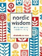 Elisabeth Carlsson - Nordic Wisdom - Simplify Your Life and Cultivate Well-Being