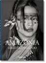 Sebastião Salgado, Lélia Wanick Salgado - Sebastião Salgado. Amazônia