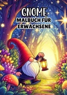 Malbücher für Erwachsene, Malbücher für Erwachsene - Gnome - Malbuch für Erwachsene