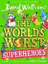 David Walliams, Stower Adam - The World's Worst Superheroes
