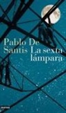 Pablo De Santis - La sexta lámpara