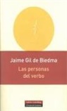 Jaime Gil De Biedma - Las personas del verbo