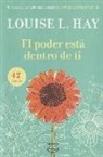 Louise L. Hay - El poder está dentro de ti